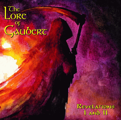 The Lore of Gaubert : Revelations I and II